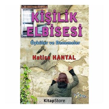 Kişilik Elbisesi - Hatice Hantal