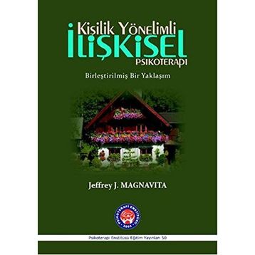 Kişilik Yönelimli İlişkisel Psikoterapi - Jeffrey J. Magnavita
