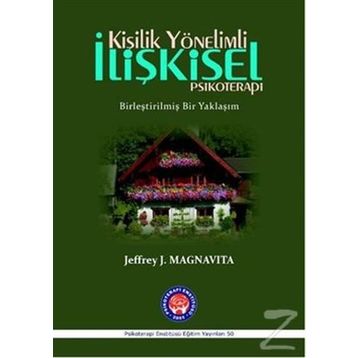 Kişilik Yönelimli İlişkisel Psikoterapi - Jeffrey J. Magnavita
