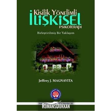 Kişilik Yönelimli İlişkisel Psikoterapi - Jeffrey J. Magnavita