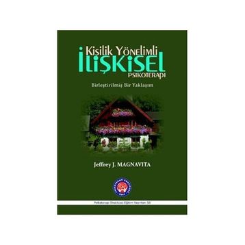 Kişilik Yönelimli İlişkisel Psikoterapi - Jeffrey J. Magnavita