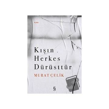 Kışın Herkes Dürüsttür - Murat Çelik