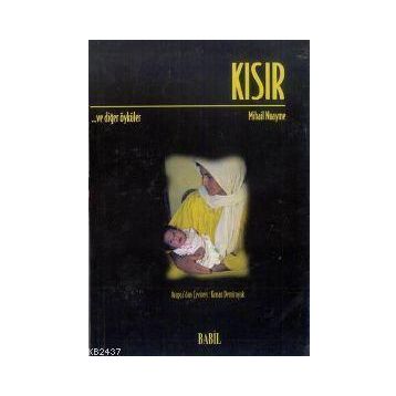 KISIR VE DIĞER ÖYKÜLER - GENEL