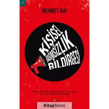 Kişisel Bağımsızlık Bildirgesi - Mehmet Auf