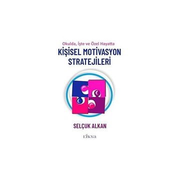 Kişisel Motivasyon Stratejileri Selçuk Alkan