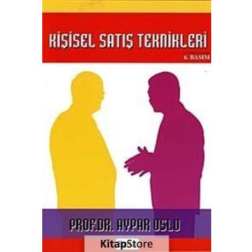 Kişisel Satış Teknikleri - Aypar Uslu
