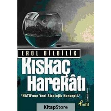 KISKAÇ HAREKATI - EROL BILBILIK