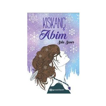 Kıskanç Abim - Sıla Sever