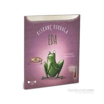 Kıskanç Kurbağa Eda - Tülin Kozikoğlu