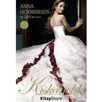 KISKANÇLIK - ANNA GODBERSEN