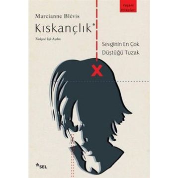 KISKANÇLIK SEVGININ EN ÇOK DÜŞTÜĞÜ TUZAK - MARCIANNE BLEVIS