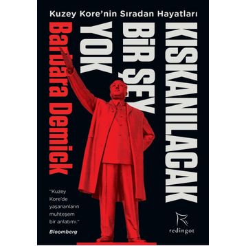 Kıskanılacak Bir Şey Yok - Barbara Demick