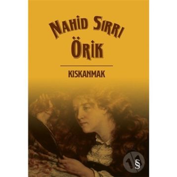 Kıskanmak - Nahid Sırrı Örik