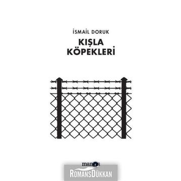 Kışla Köpekleri - İsmail Doruk