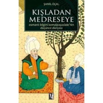 KIŞLADAN MEDRESEYE - ŞAMIL ÖÇAL