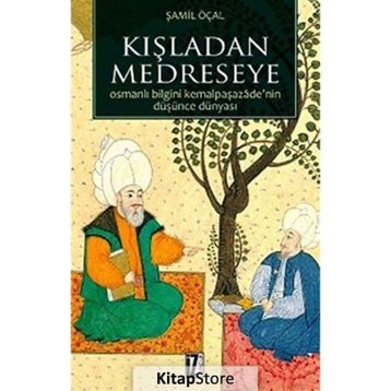 KIŞLADAN MEDRESEYE - ŞAMIL ÖÇAL