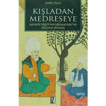 KIŞLADAN MEDRESEYE - ŞAMIL ÖÇAL