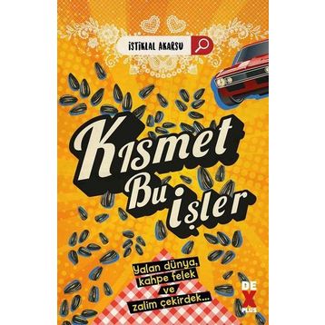 Kısmet Bu İşler - İstiklal Akarsu