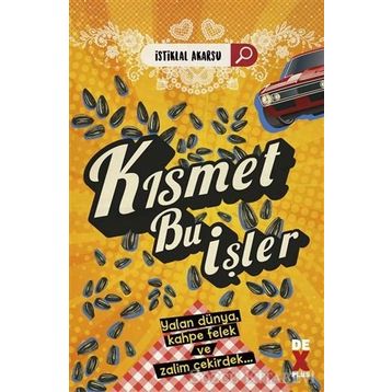 Kısmet Bu İşler - İstiklal Akarsu