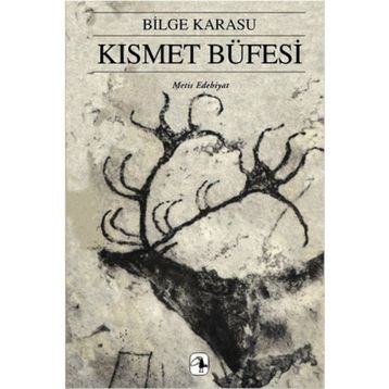 Kısmet Büfesi - Bilge Karasu