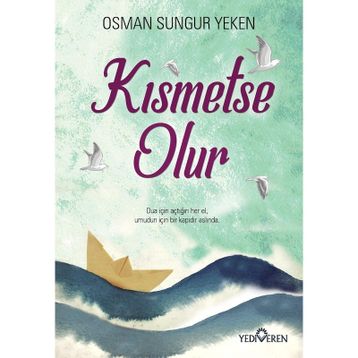 Kısmetse Olur - Osman Sungur Yeken