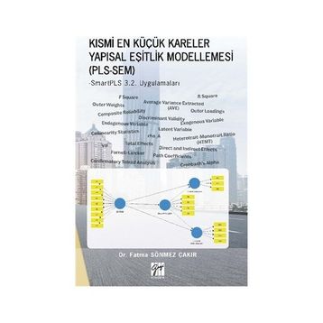 Kısmi En Küçük Kareler Yapısal Eşitlik Modellemesi PLS-SEM - Fatma Sönmez Çakır