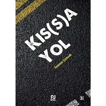 Kıs(s)a Yol Semine Çemrek Demirci