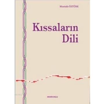 KISSALARIN DILI - MUSTAFA ÖZTÜRK
