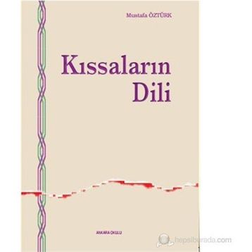 KISSALARIN DILI - MUSTAFA ÖZTÜRK