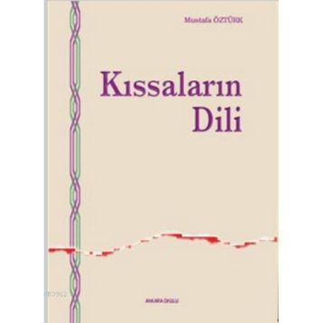 KISSALARIN DILI - MUSTAFA ÖZTÜRK