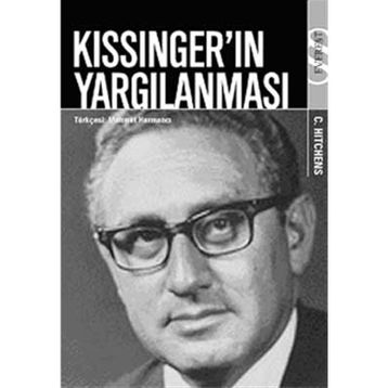 KISSINGER'IN YARGILANMASI - CHRISTOPHER HITCHENS