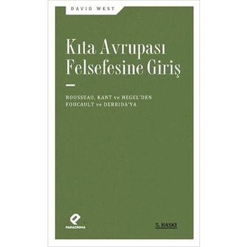 KITA AVRUPASI FELSEFESINE GİRİŞ - DAVID WEST