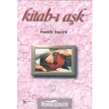 KITAB-I AŞK - HANIFI İSPİRLİ