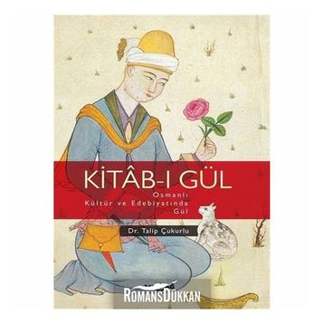 Kitab-ı Gül - Talip Çukurlu