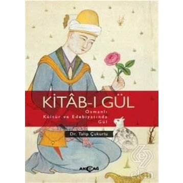 Kitab-ı Gül - Talip Çukurlu