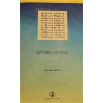 KITAB-I GUNYA - MUZAFFER AKKUŞ