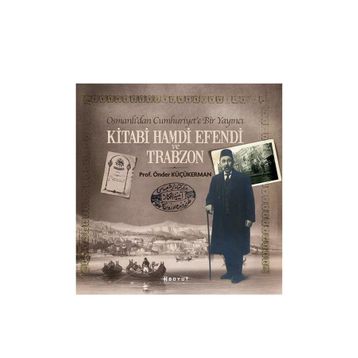 Kitabi Hamdi Efendi ve Trabzon - Önder Küçükerman