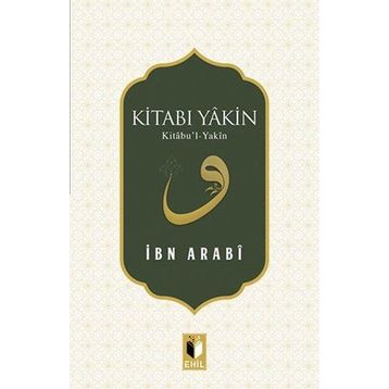Kitabı Yakin - Muhyiddin İbni Arabi