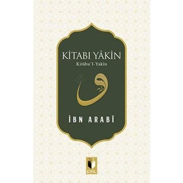 Kitabı Yakin - Muhyiddin İbni Arabi