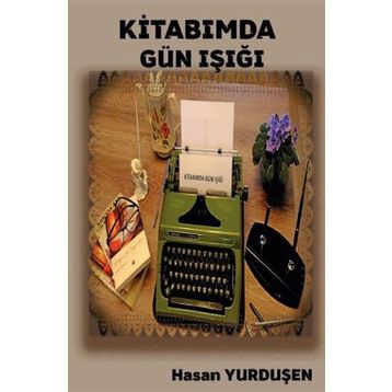 Kitabımda Gün Işığı - Hasan Yurduşen