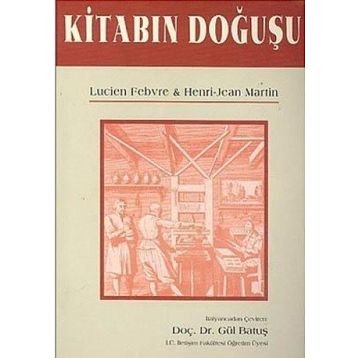 KITABIN DOĞUŞU - LUCIEN FEBURE