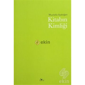 Kitabın Kimliği - Mustafa Aydoğan