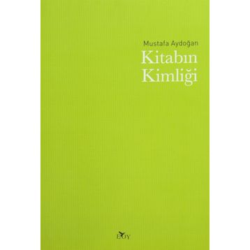Kitabın Kimliği - Mustafa Aydoğan