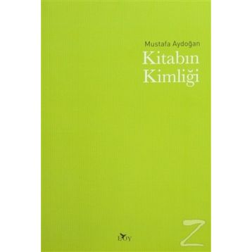 Kitabın Kimliği - Mustafa Aydoğan