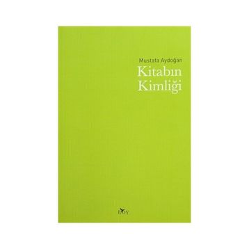 Kitabın Kimliği - Mustafa Aydoğan