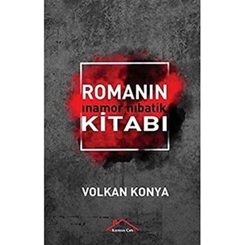 Kitabın Romanı - Volkan Konya