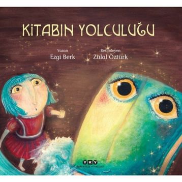 Kitabın Yolculuğu - Ezgi Berk