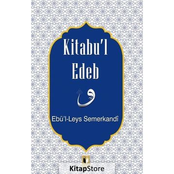 Kitabu’l Edeb - Ebü'l Leys Semerkandi