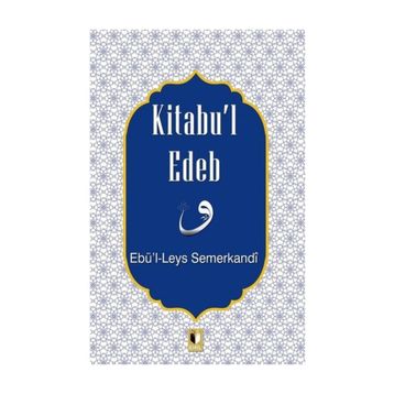 Kitabu’l Edeb - Ebü'l Leys Semerkandi
