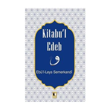 Kitabu’l Edeb - Ebü'l Leys Semerkandi